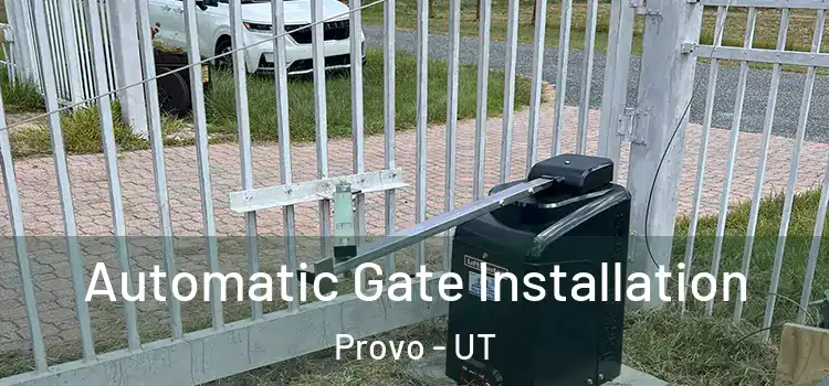  Automatic Gate Installation Provo - UT